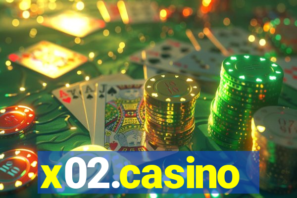 x02.casino