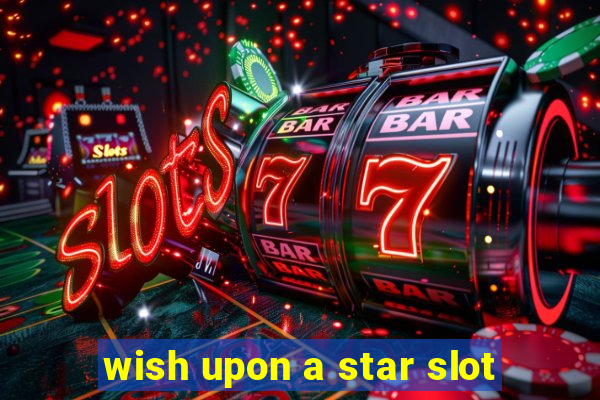 wish upon a star slot