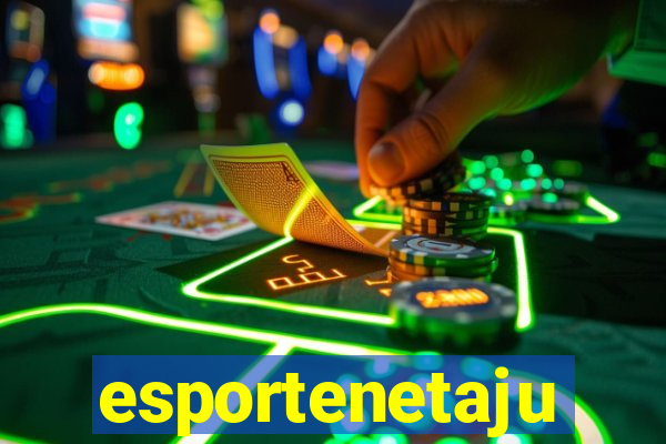 esportenetaju