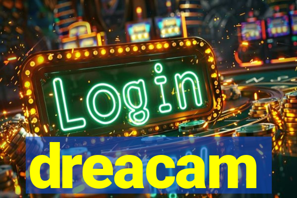 dreacam