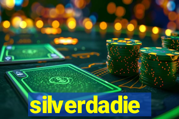 silverdadie