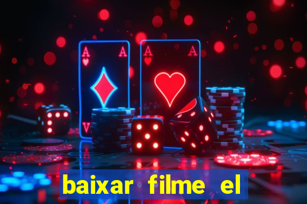 baixar filme el dorado (1966 dublado)