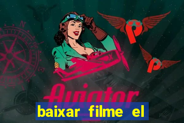 baixar filme el dorado (1966 dublado)