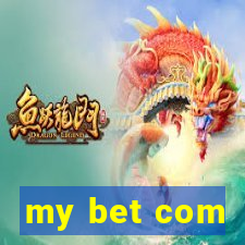 my bet com