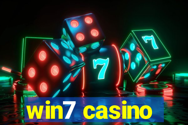 win7 casino