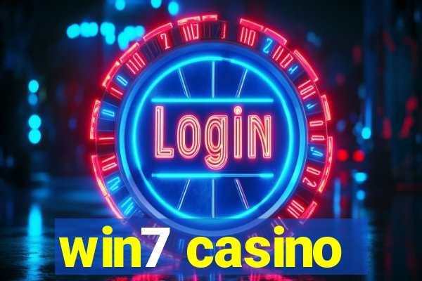 win7 casino