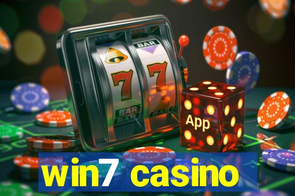 win7 casino