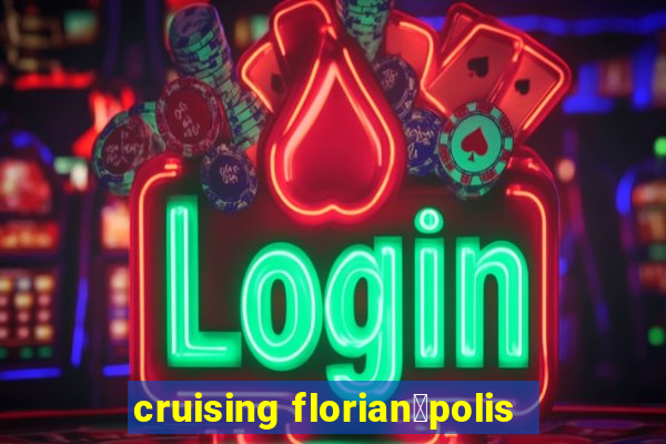 cruising florian贸polis