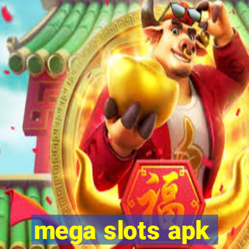 mega slots apk