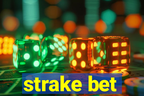 strake bet