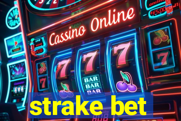 strake bet