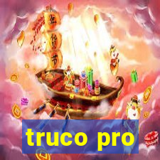 truco pro