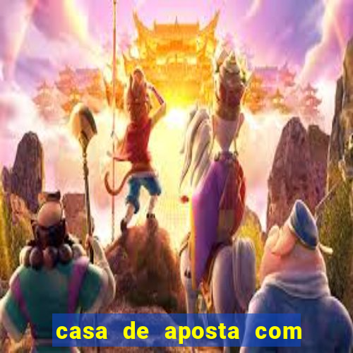 casa de aposta com pagamento antecipado