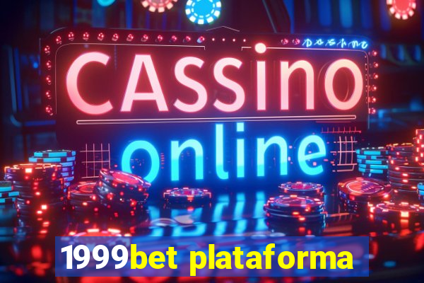 1999bet plataforma