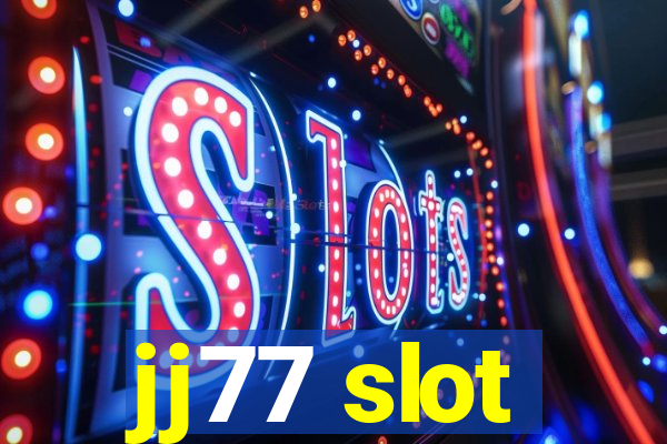 jj77 slot