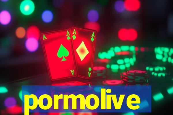 pormolive