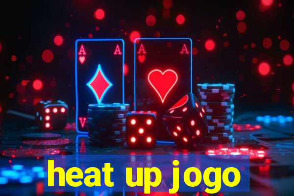 heat up jogo