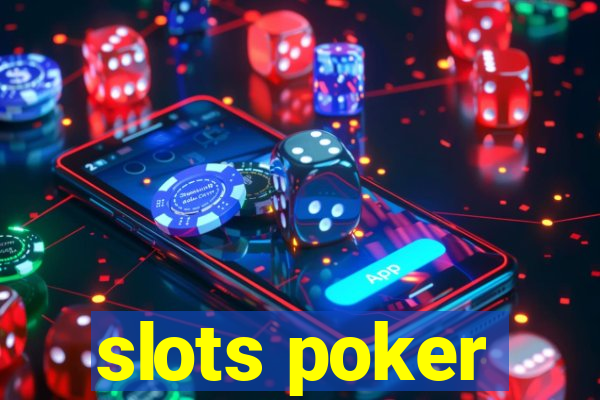 slots poker