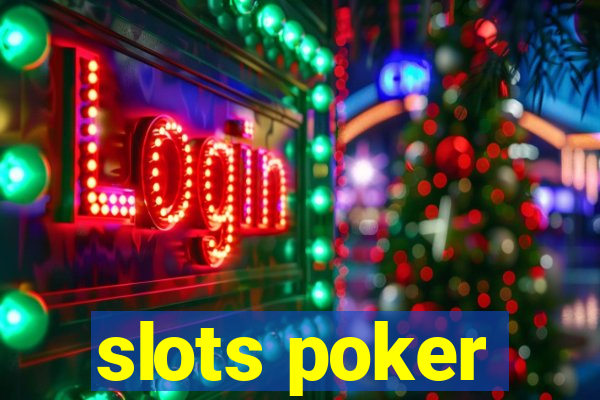 slots poker