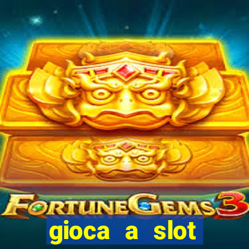 gioca a slot machine gratis