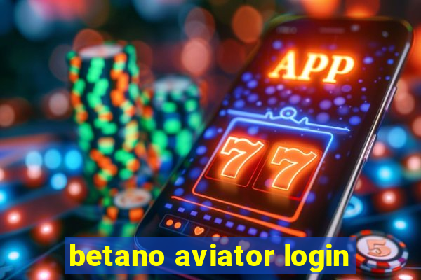 betano aviator login