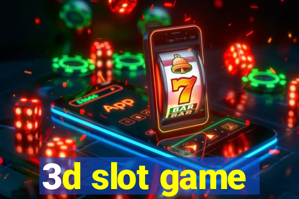 3d slot game