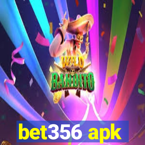 bet356 apk