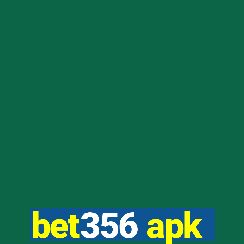 bet356 apk