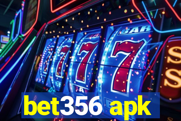 bet356 apk