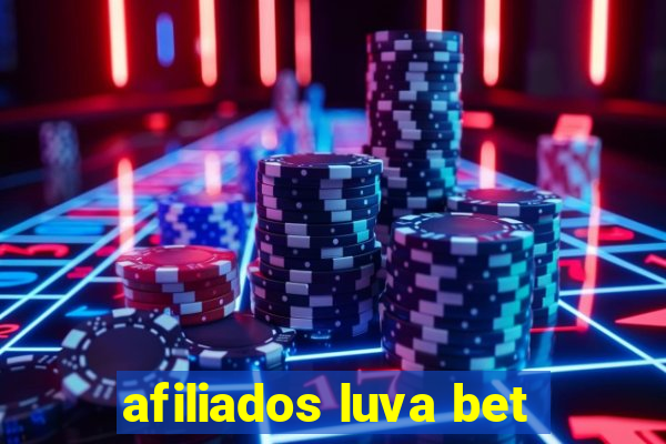 afiliados luva bet