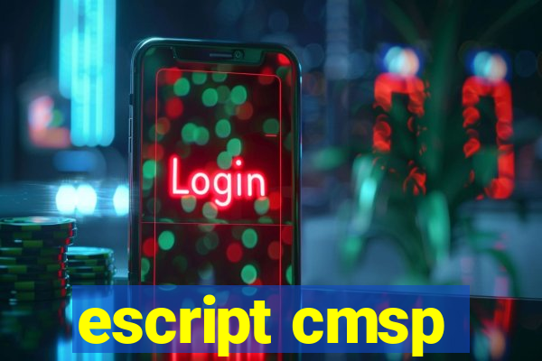 escript cmsp