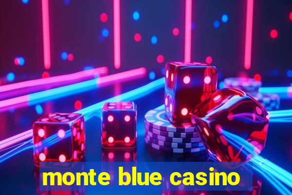 monte blue casino