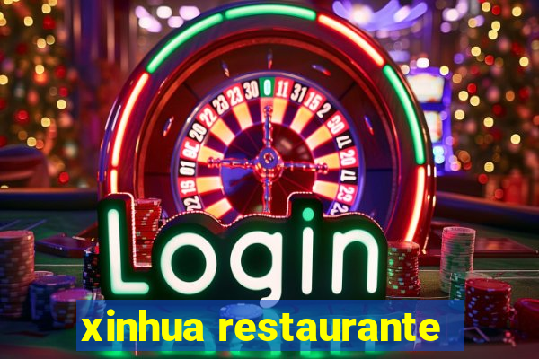 xinhua restaurante