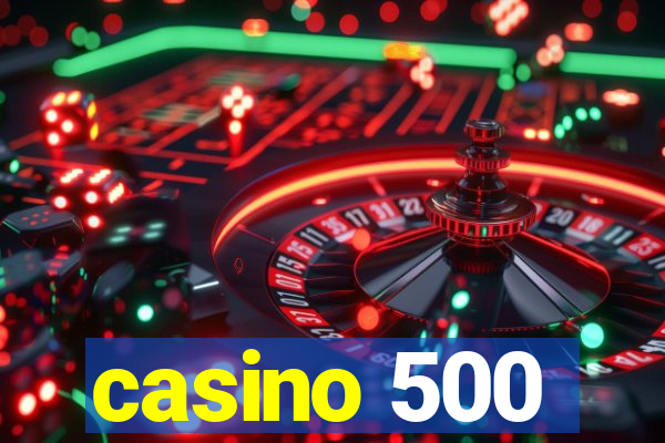 casino 500