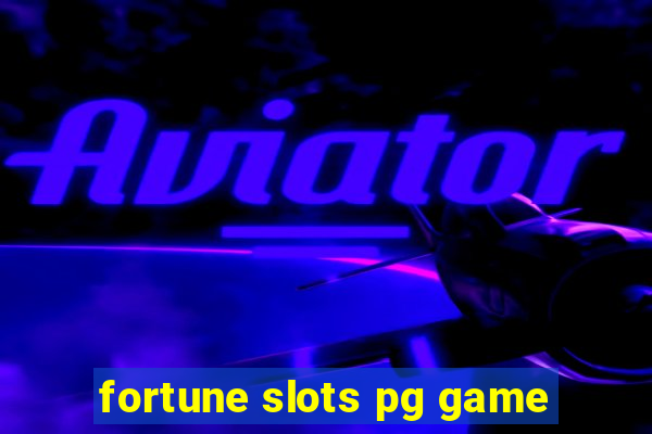 fortune slots pg game