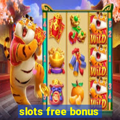 slots free bonus