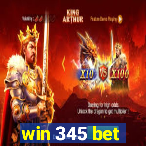 win 345 bet