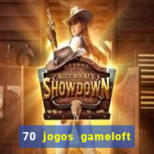 70 jogos gameloft para celular