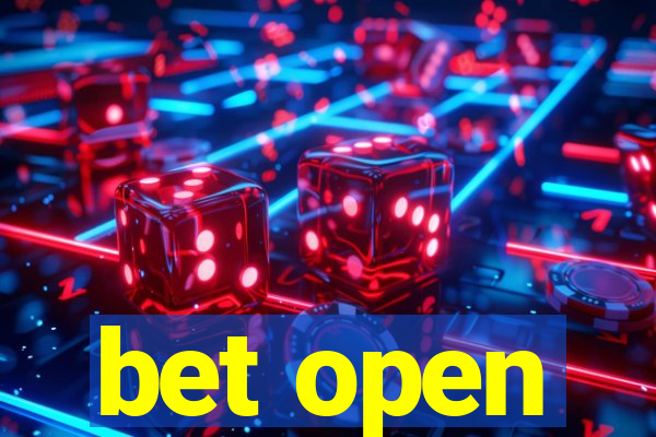 bet open