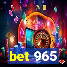 bet 965