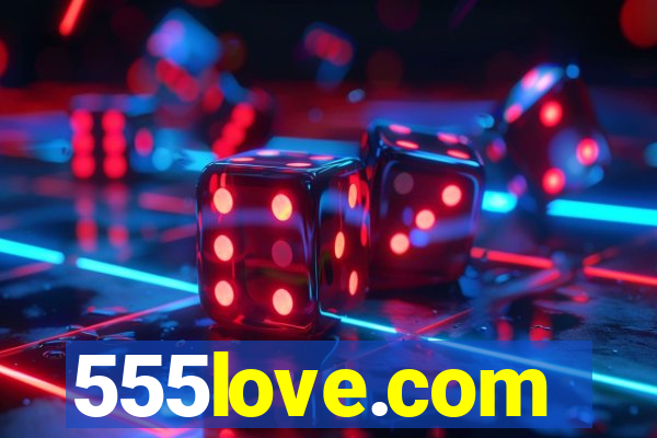 555love.com