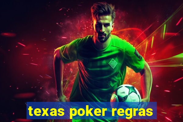 texas poker regras