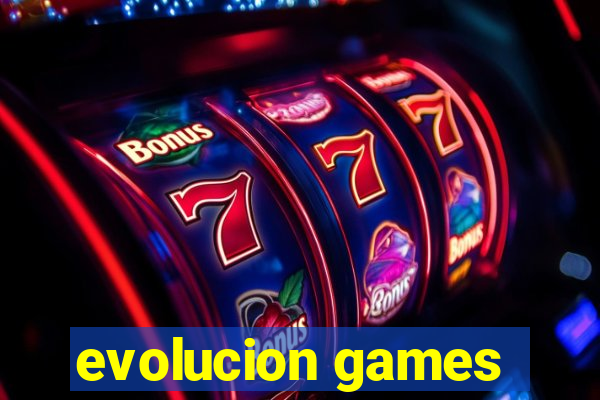 evolucion games