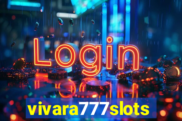 vivara777slots