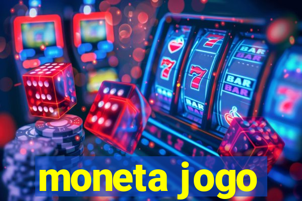 moneta jogo