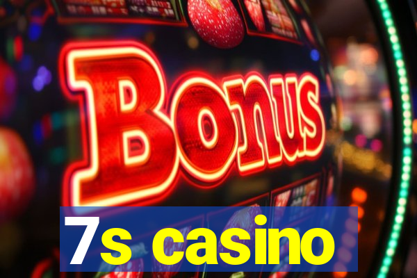 7s casino