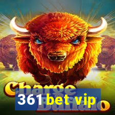 361 bet vip