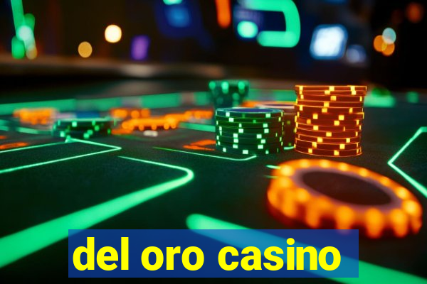 del oro casino