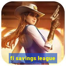 fi savings league