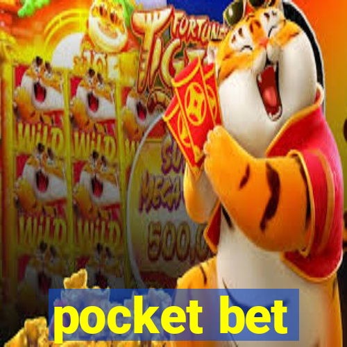 pocket bet